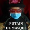 Coup de gueule d'Edouardo : Putain de Masque !