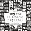  « 125 ans de Cinéma, 125 films », François Roque chez Myfive