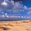 Les Landes – Eaux, sables, lumières ...