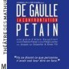 De Gaulle-Pétain, la confrontation