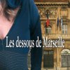 LES DESSOUS DE MARSEILLE, par Thierry Vieille, aux Presses du Midi