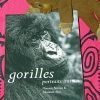 Gorilles authentiques et intimes !