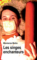 "Les singes enchanteurs" de Monierza Molia
