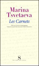 <i>Les Carnets</i> de Marina Tsvetaeva, ou la recherche de l'absolu