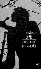 Musique : DOUGLAS COWIE, Owen Noone & Marauder