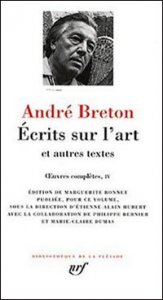 André Breton, <i>Ecrits sur l'art – et autres textes</i>