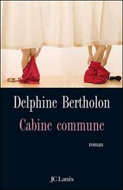 "Cabine commune" de Delphine Bertholon