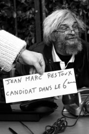 Le Candidat aux Municipales du 6 ème à Paris Jean Marc RESTOUX RESTE libre 