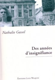 Les années d'insignifiance de Nathalie Gassel