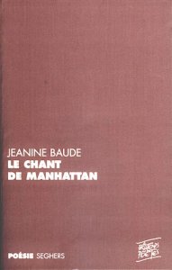 Le chant de Manhattan de Jeanine Baude