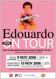 EDOUARDO ONE TOUR 2006 : Deux concerts en Novembre !!