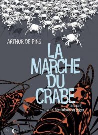 LA MARCHE DU CRABE : la révolution en boîte de crabe ! 