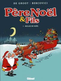 PERE NOËL & FILS - Bulles de Noël (tome1) 