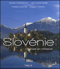 Slovénie – l'Europe en miniature