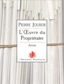 Pierre Jourde et le chef d'oeuvre oublié ...