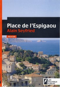 PLACE DE L'ESPIGAOU, par Alain Seyfried