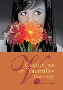 Céanothes et Potentilles de Martine Pages aux éditions Volpilière