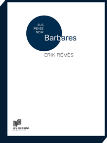 Erik Remès réfléchit à la Barbarie sociale dans son dernier livre