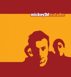 Interview : Mickey 3D (Sortie de l'Album Matador)