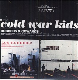 Cold war Kids, Robber and cowards