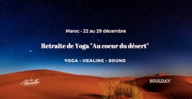 « Au coeur de soi » • Retraite de Yoga dans le désert • Maroc