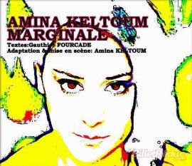 Amina Keltoum dans "MARGINALE" au Ze Artist Théâtre