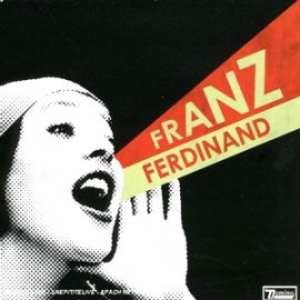 FRANZ FERDINAND, You Could Have It So Much Better