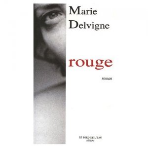 "Rouge" de Marie Delvigne
