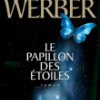 Bernard Werber : un papillon dans les étoiles