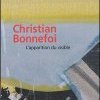 Christian Bonnefoi à Beaubourg, ou l'apparition du visible