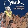 Yonk, l'invention de la religion racontée aux enfants