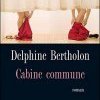 "Cabine commune" de Delphine Bertholon