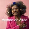 Chico César, le clip de Vestido de Amor // Nouvel album