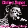 Super Didier SUPER