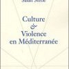 Culture & Violence en Méditerranée