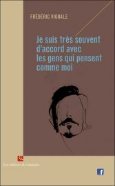 "Je suis très souvent d'accord avec les gens qui pensent comme moi", l'interview