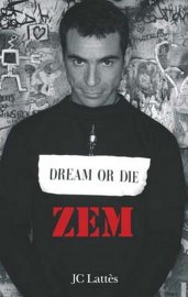 Dream or die, ZEM