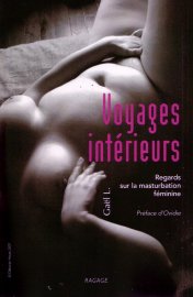 Voyages intérieurs : Eloge de la masturbation féminine