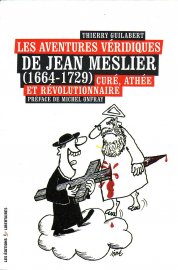 Jean Meslier, curé athée et révolutionnaire