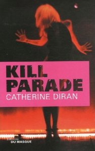 Interview de Catherine Diran auteur de Kill Parade
