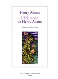 L'Éducation de Henry Adams – Rentrée litteraire 2007