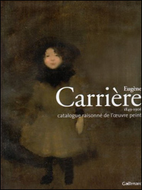Eugène Carrière – Catalogue raisonné de l'œuvre peint