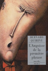 Révélation : Bernard Quiriny (L'angoisse de la première phrase)