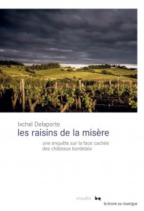 « Les raisins de la misère » : ce n'est vraiment pas la vie de château pour les ouvriers agricoles en Gironde !