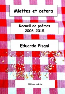 Miettes et cetera, le premier recueil de poèmes d'Eduardo Pisani dit Edouardo