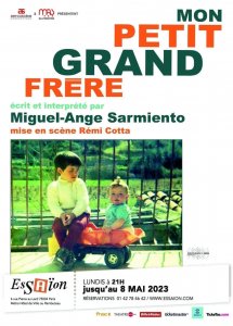 MON PETIT GRAND FRERE (à l'Essaïon Théâtre) 