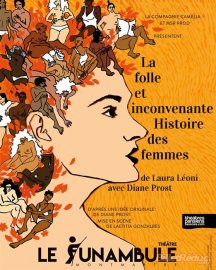 LA FOLLE ET INCONVENANTE HISTOIRE DES FEMMES, DE LAURA LEONI AVEC DIANE PROST