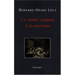  "Ce grand corps à la renverse", Bernard-Henri Levy