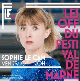 SOPHIE LE CAM / 29 OCT / FLF - FESTIVAL DE MARNE