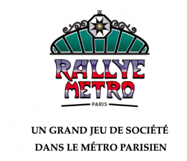 Le Nouveau Jeu de Société Rallye Métro a besoin de vous !